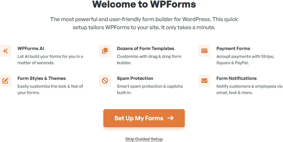 Screenshot showing a header that says Welcome to WPForms, some promotional text and a button with the words "Set Up My Forms" on it.